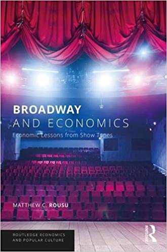 Broadway and Economics: Economic Lessons from Show Tunes